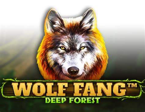 Wolf Fang Deep Forest bet365